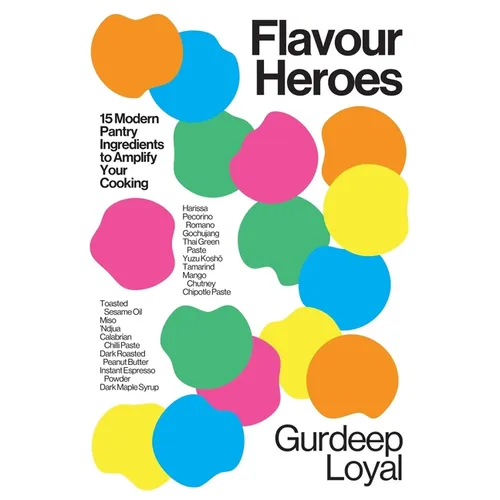 Flavour Heroes: 15 Modern Pantry Ingredients to Amplify Your Cooking