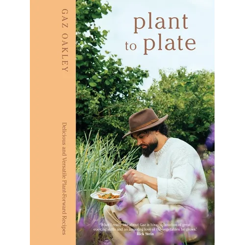 Plant to Plate: Delicious and Versatile Plant-Forward Recipes