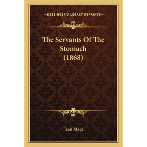 The Servants Of The Stomach (1868)