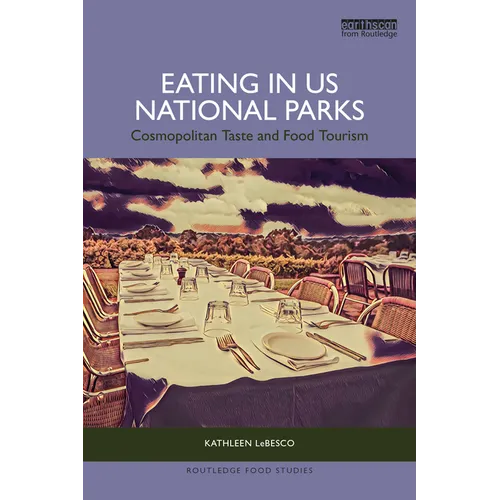 Eating in US National Parks: Cosmopolitan Taste and Food Tourism