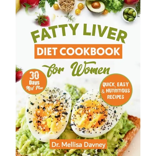 fatty liver diet cookbook for women: The Detox Cleanse Diet for Women: Simple, Effective, Nourishing Recipes to Revitalize your Liver and Lose Weight,