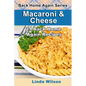 Macaroni and Cheese: 21 Back Home Again Recipes