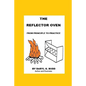 The Reflector Oven - From Principle to Practise