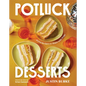 Potluck Desserts: Joyful Recipes to Share with Pride