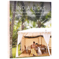 India Hicks: Entertaining, with a Side of Chaos