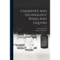 Chemistry And Technology Wines And Liquors