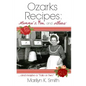 Ozarks Recipes: Momma's, Mine, and Others' ...and maybe a "Tale or Two"