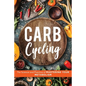 Carb Cycling: The Science and Practice of Mastering Your Metabolism