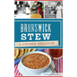 Brunswick Stew: A Virginia Tradition