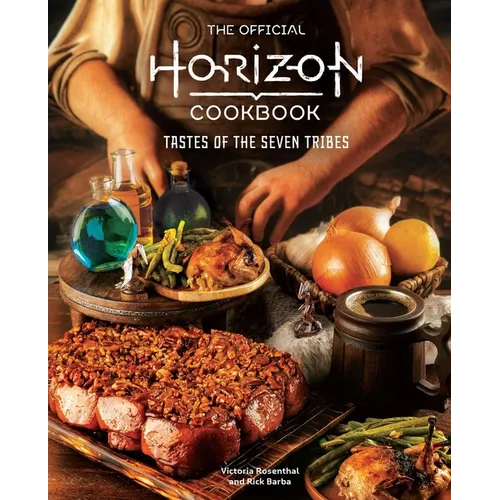 The Official Horizon Cookbook: Tastes of the Seven Tribes