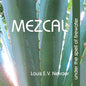 Mezcal: Under the Spell of Firewater