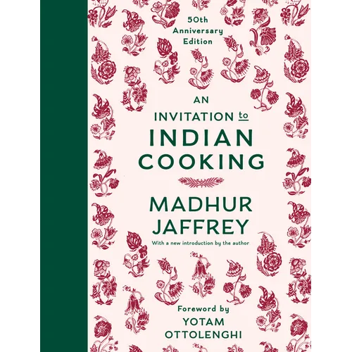 An Invitation to Indian Cooking: 50th Anniversary Edition: A Cookbook