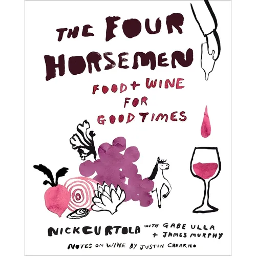 The Four Horsemen: Food and Wine for Good Times from the Brooklyn Restaurant