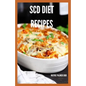 Scd Diet Recipes: The Effective Guide On Special Carbohydrates Meal Plans to Lose Weight Deliciously And Stay Gluten Free