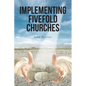 Implementing Fivefold Churches