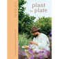Plant to Plate: Delicious and Versatile Plant-Forward Recipes