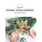 Green and Awake Gourmet Vegan: 100 Elevated Everyday Gourmet Recipes with a pinch of nordic flavour (Expanded & Revised New Edition)