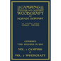 Camping And Woodcraft - Combined Two Volumes In One - The Expanded 1921 Version (Legacy Edition): The Deluxe Two-Book Masterpiece On Outdoors Living A