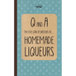 Little Book of Questions on Homemade Liqueurs