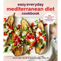 Easy Everyday Mediterranean Diet Cookbook: 125 Delicious Recipes from the Healthiest Lifestyle on the Planet