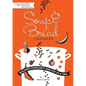 Soup & Bread Cookbook: Building Community One Pot at a Time