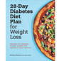 28-Day Diabetes Diet Plan for Weight Loss: Recipes to Control Blood Sugar and Improve Your Health