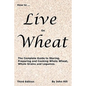 HOW to LIVE on WHEAT