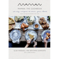 Maman: The Cookbook: All-Day Recipes to Warm Your Heart