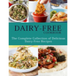 Dairy-Free Cookbook: The Complete Collection Of Delicious Dairy-Free Recipes