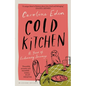 Cold Kitchen: A Year of Culinary Travels