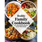 Healthy Family Cookbook: 450+ Fast and Easy Recipes for the Whole Family