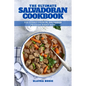 The Ultimate Salvadoran Cookbook: 111 Dishes From El Salvador To Cook Right Now