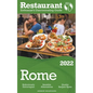 2022 Rome - The Restaurant Enthusiast's Discriminating Guide