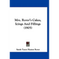 Mrs. Rorer's Cakes, Icings And Fillings (1905)