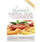 Lucia's Survival Guide and Cookbook
