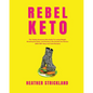 Rebel Keto