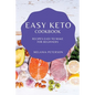 Easy Keto Cookbook: Recipes Easy to Make for Beginners