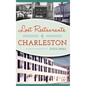 Lost Restaurants of Charleston
