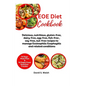 EOE Diet Cookbook: Delicious, nutritious, gluten-free, dairy-free, egg-free, fish-free, soy-free, nut-free recipes to manage Eosinophilic