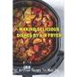 Making Delicious Dishes By Air Fryer: Air-Fryer Recipes You Must Try: The Healthy Air Fryer Cookbook