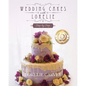 Wedding Cakes With Lorelie Step by Step