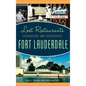 Lost Restaurants of Fort Lauderdale