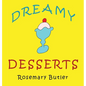 Dreamy Desserts