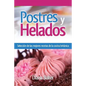 Postres y Helados: Selección de las mejores recetas de la cocina británica