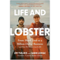 Life and Lobster: From Shark Tank to a Billion-Dollar Business (and How We Almost Lost It All)