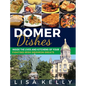 Domer Dishes: Inside the Lives and Kitchens of Your Fighting Irish Gridiron Greats