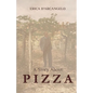A Story About Pizza