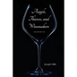 Angels, Thieves, and Winemakers (Second Edition)