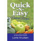 Quick-N-Easy Natural Recipes: ...use only a handful of ingredients, and take just minutes to prepare.