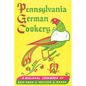 Pennsylvania German Cookery: A Regional Cookbook